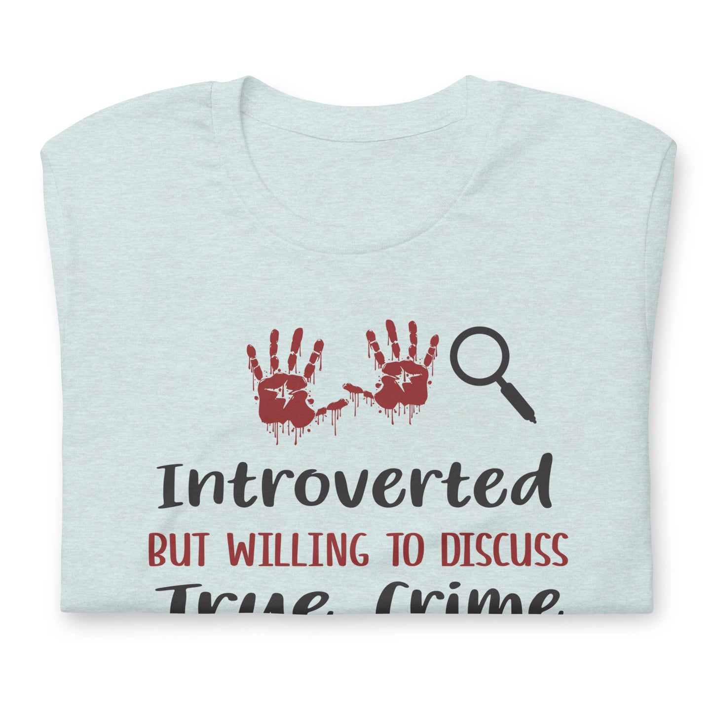 Introverted but Willing to discuss True Crime